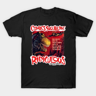 Comics Should Be Ridiculous: Vic Prezio T-Shirt